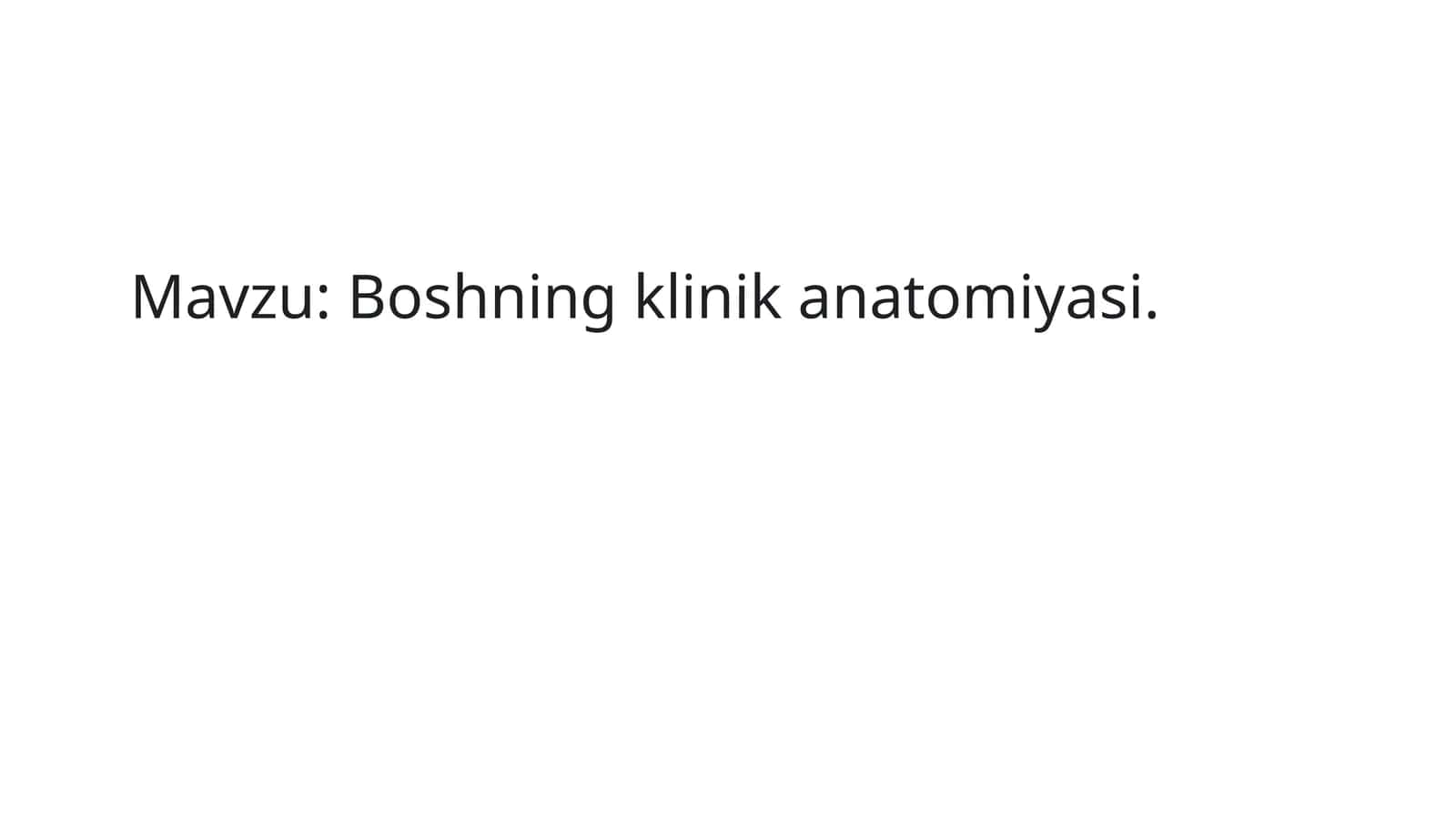 Boshning klinika anatomiyasi 1