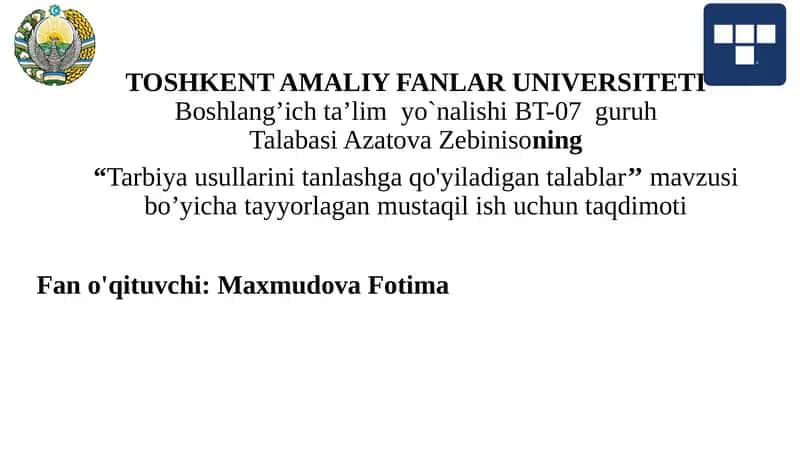 Tarbiya usullarini tanlashga qo'yiladigan talablar 1