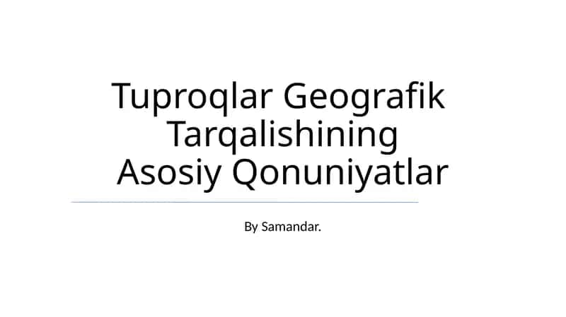 Tuproqlar Geografik Tarqalishining Asosiy Qonuniyatlar 1