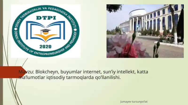 Blokcheyn, buyumlar internet, sun’iy intellekt, katta ma’lumotlar iqtisodiy tarmoqlar da qo’llanilishi 1