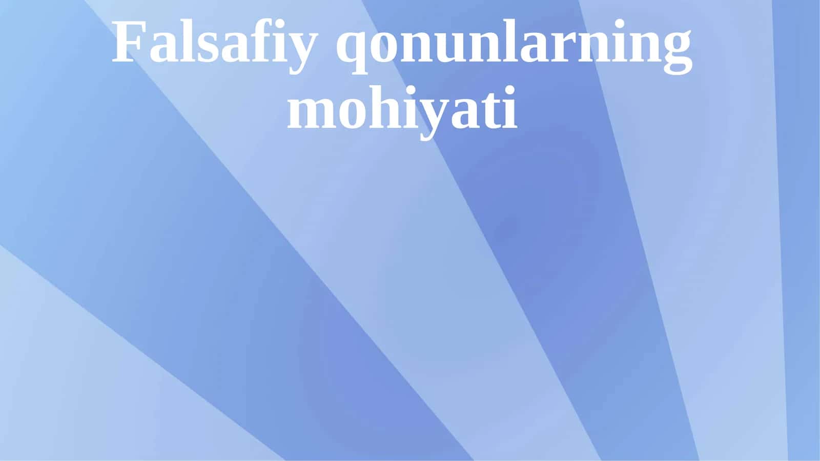 Falsafiy qonunlarning mohiyati 1