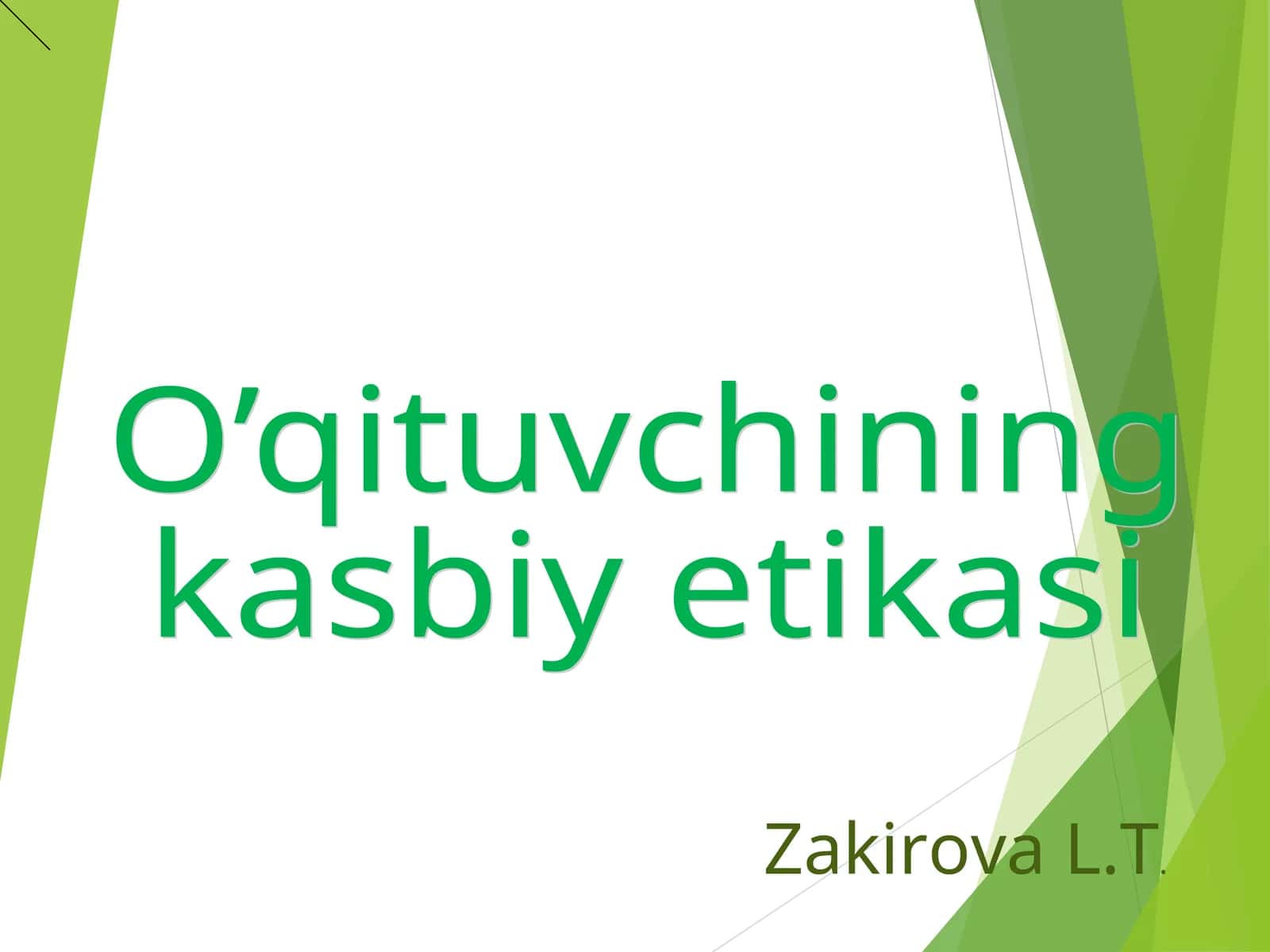 O’qituvchining kasbiy etikasi 1