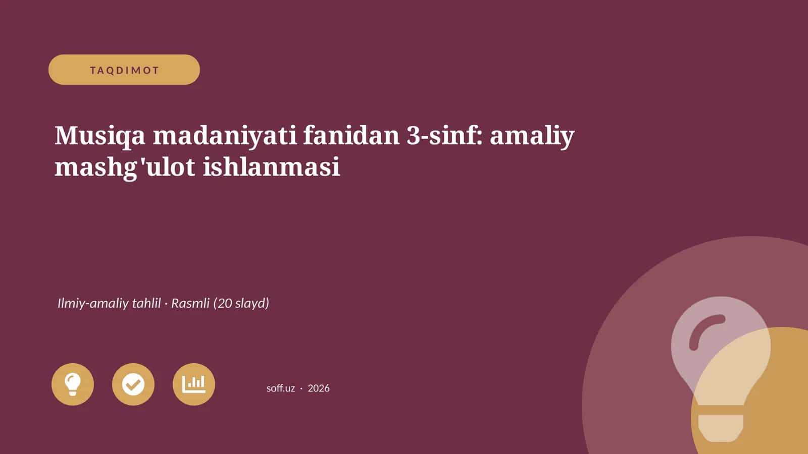 Musiqa madaniyati fanidan 3-sinf: amaliy mashg'ulot ishlanmasi 1