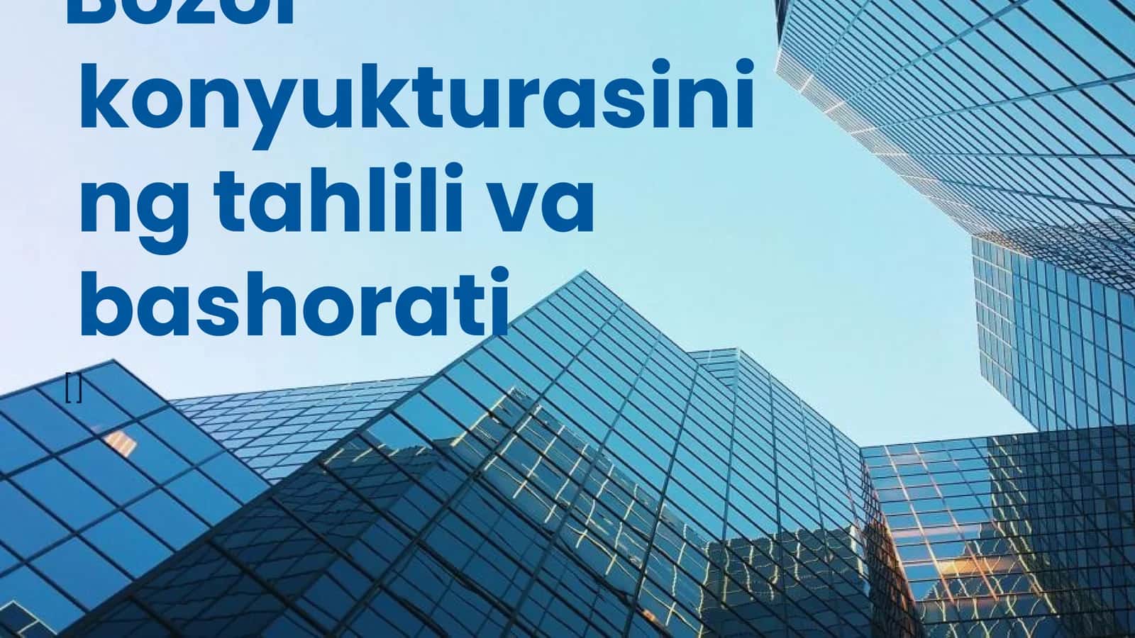 Bozor konyukturasining tahlili va bashorati 1