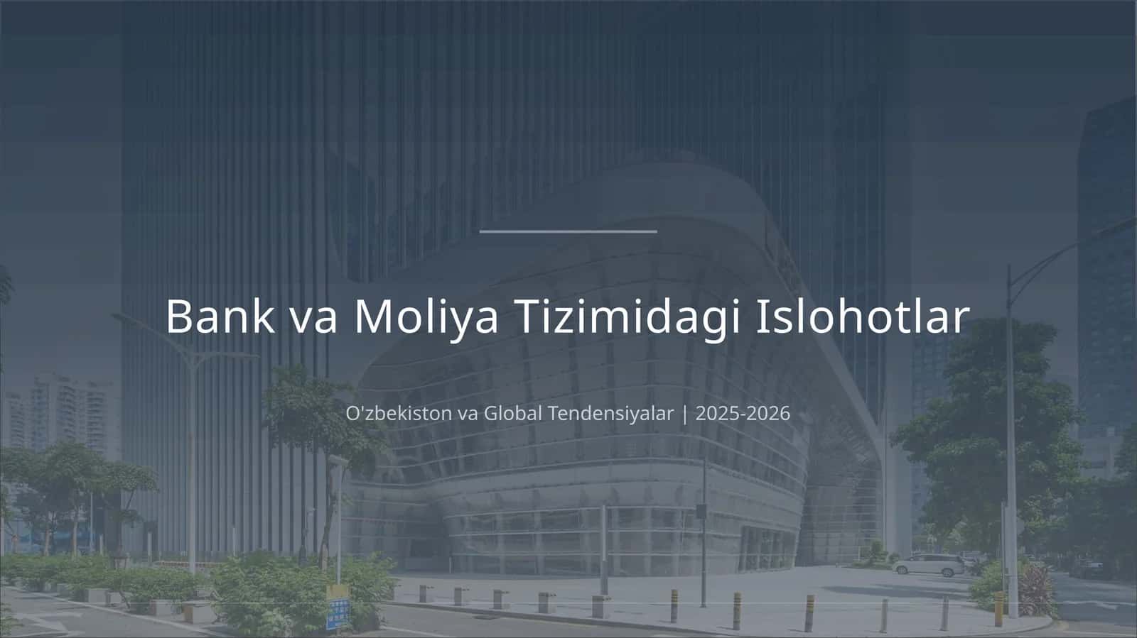 Bank va Moliya Tizimidagi Islohotlar 1