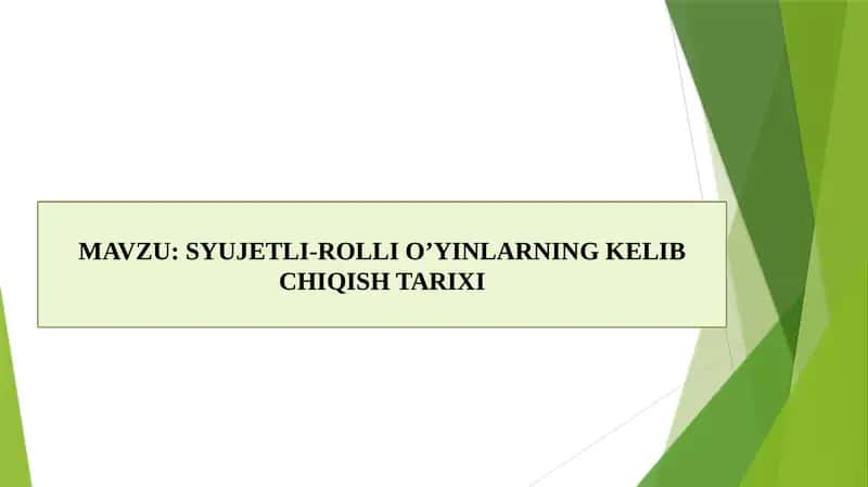 SYUJETLI-ROLLIO’YINLARNING KELIB CHIQISH TARIXI 1