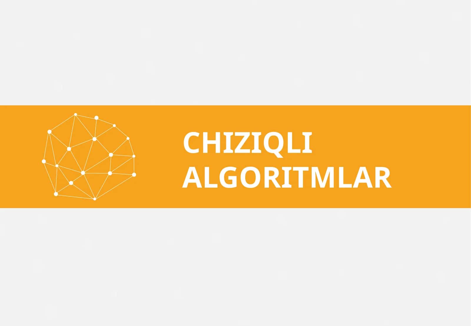 CHIZIQLI ALGORITMLAR 1