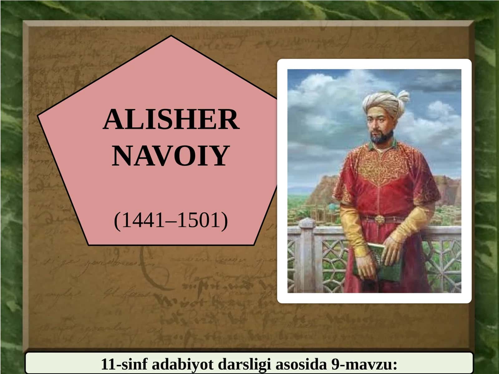 11-sinf Adabiyot fanidan Alisher Navoiy hayoti va ijodi dars taqdimoti 1