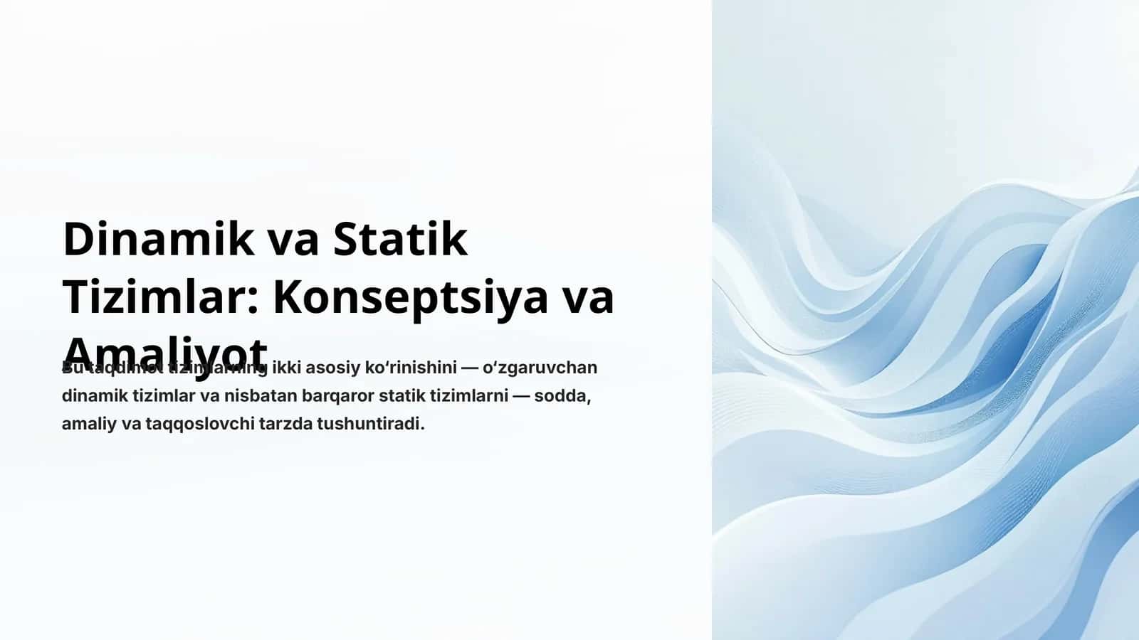 Dinamik va Statik Tizimlar: Konseptsiya va Amaliyot 1