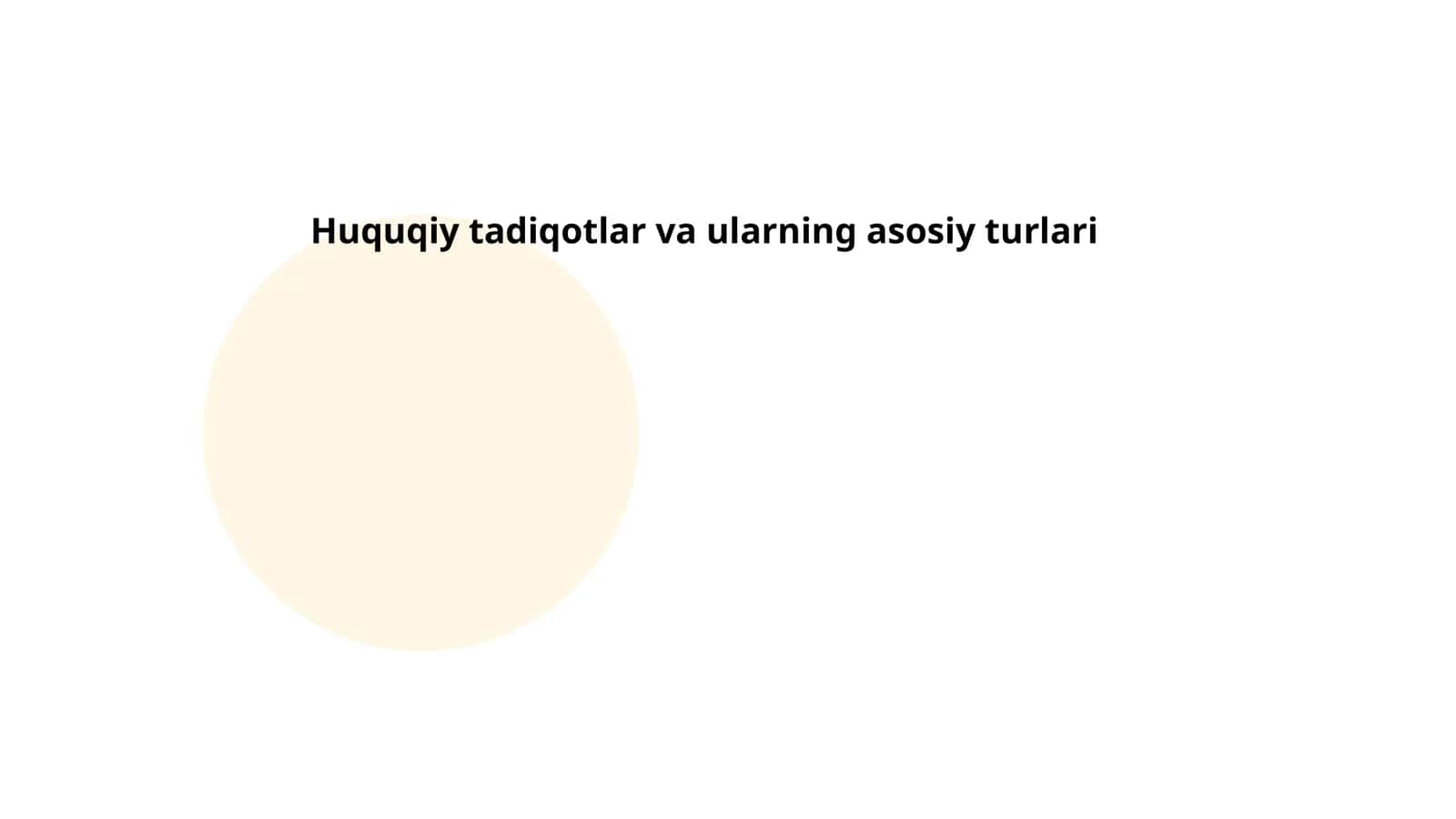 Huquqiy tadiqotlar va ularning asosiy turlari slayd 1