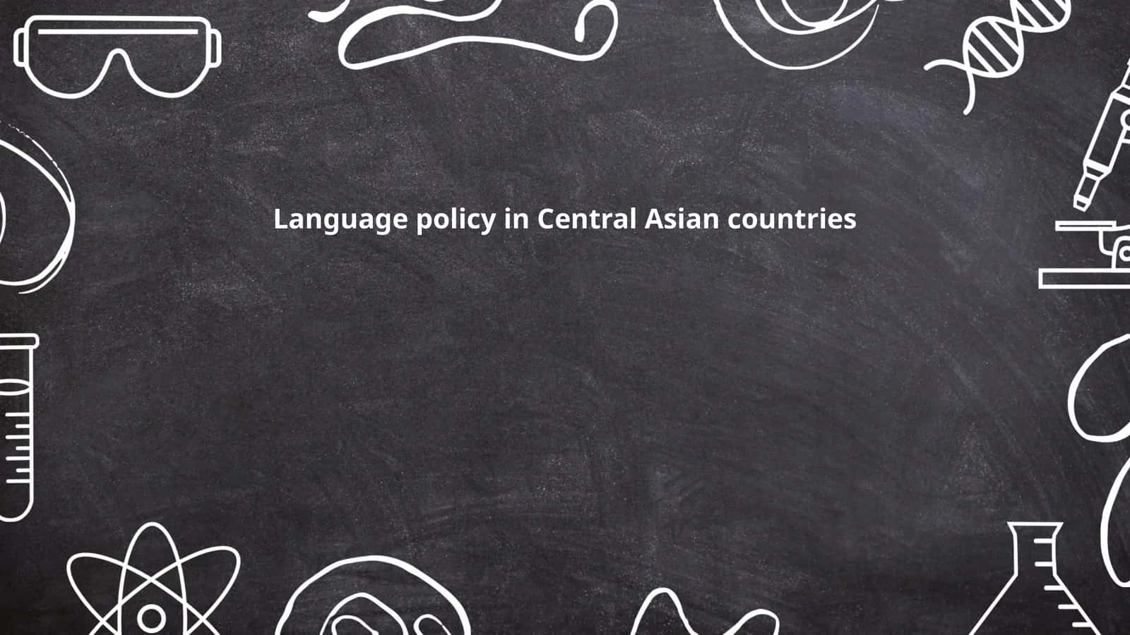 Language policy in Central Asian countries 1