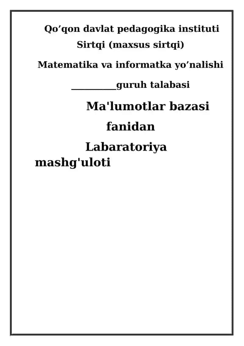 Ma'lumotlar bazasi fanidan Labaratoriya mashg'uloti