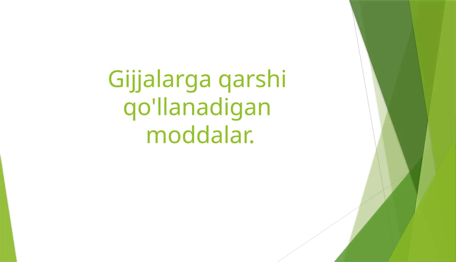 Gijjalarga qarshi qo'llanadigan moddalar 1