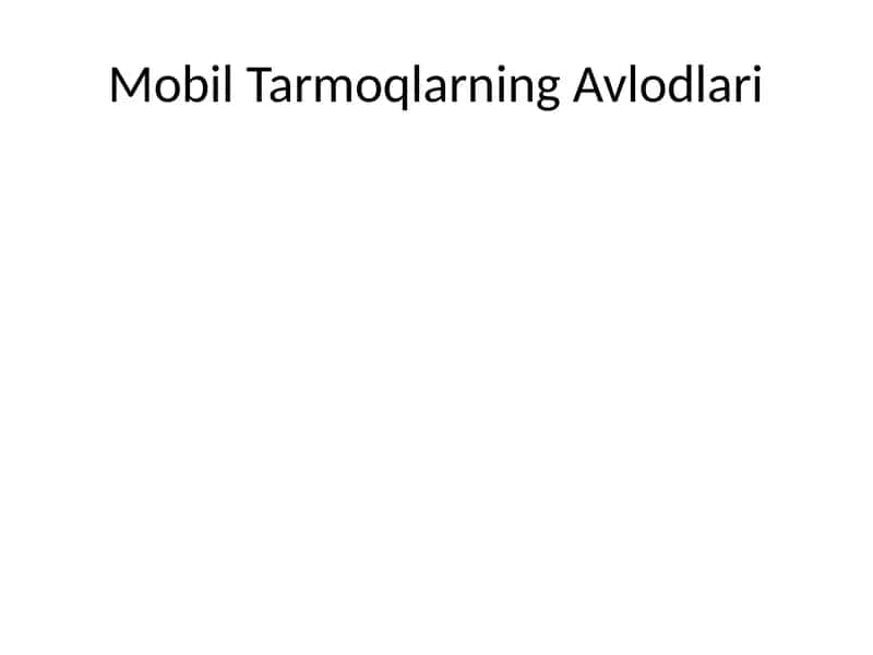 Mobil Tarmoqlarning Avlodlari 1
