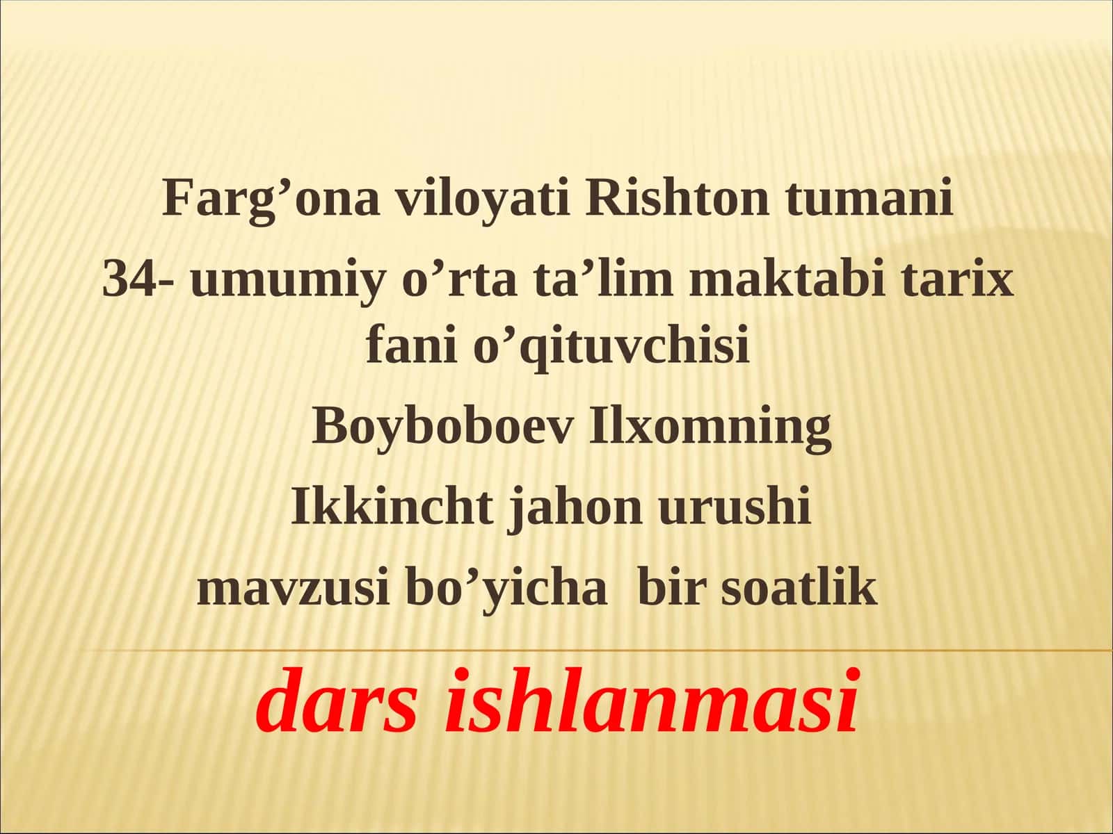 Ikkinchi jahon urushi mavzusida dars ishlanmasi 1