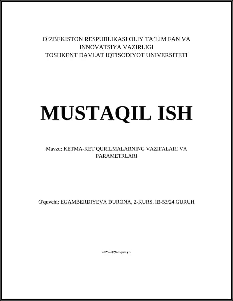 KETMA-KET QURILMALARNING VAZIFALARI VA PARAMETRLARI 1