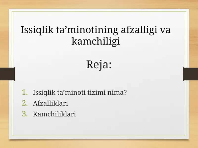 Issiqlik ta’minotining afzalligi va kamchiligi 1