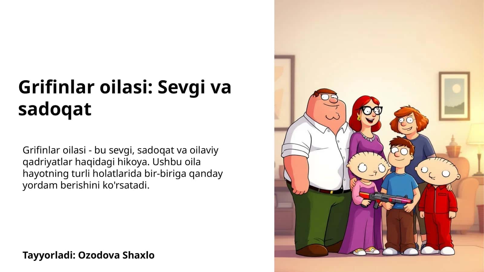 Grifinlar oilasi: Sevgi va sadoqat 1