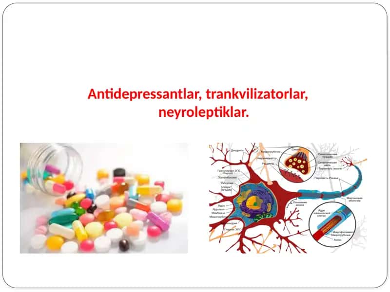 Antidepressantlar, trankvilizatorlar, neyroleptiklar 1