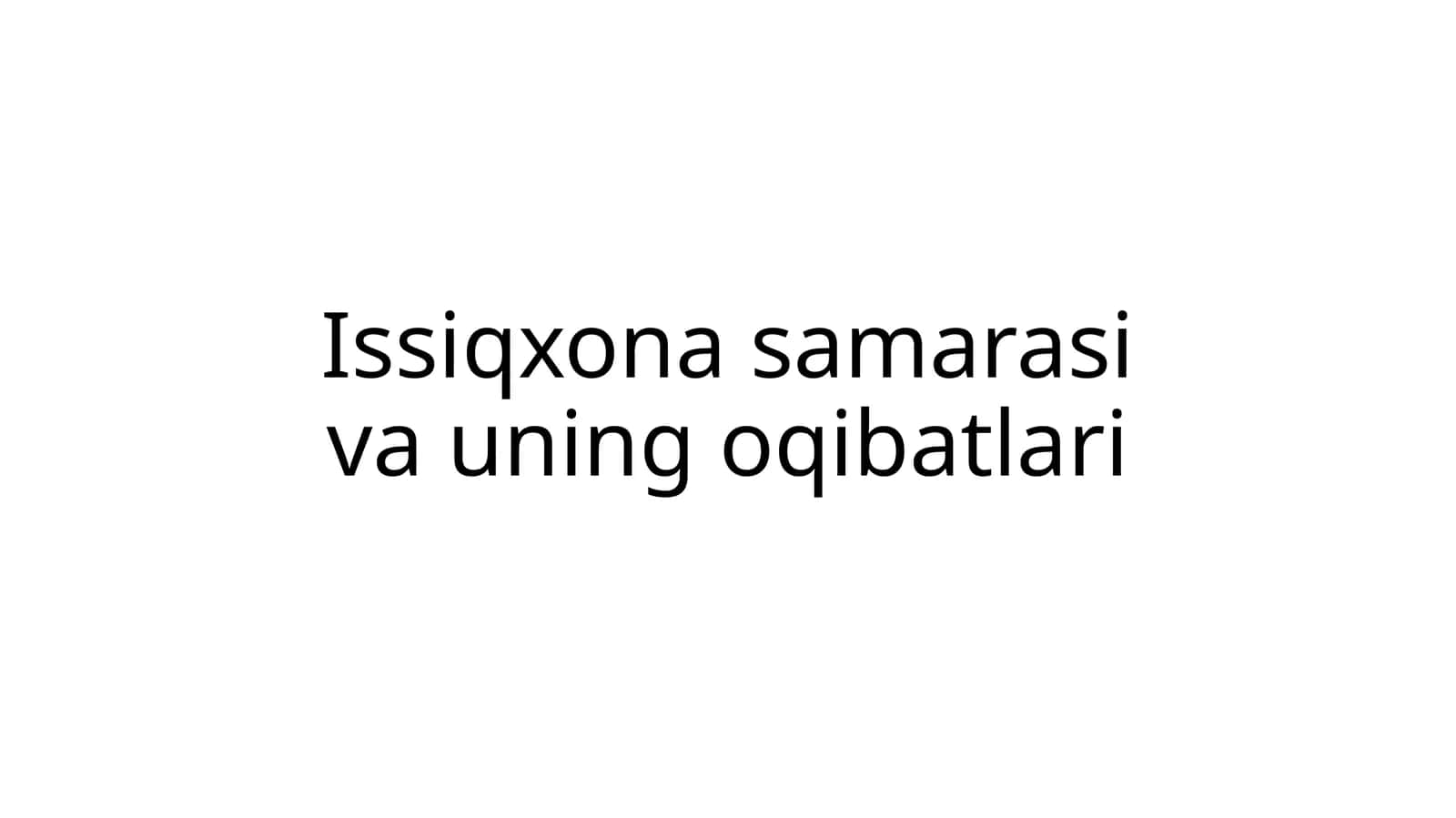 Issiqxona samarasi va uning oqibatlari 1