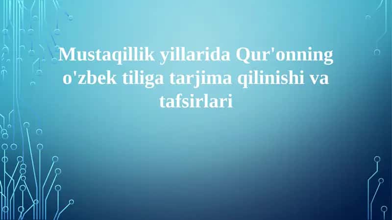 Mustaqillikyillarida Qur'onning o'zbek tiligatarjima va tafsirlari 1