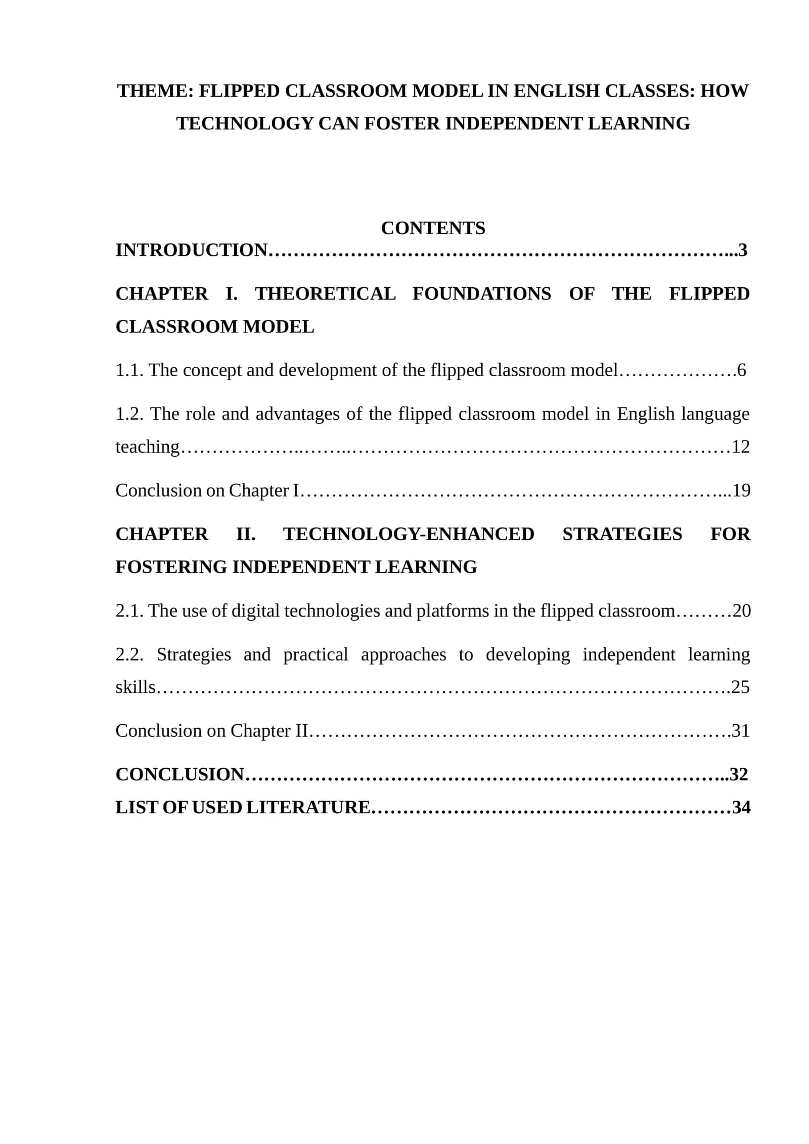 FLIPPED CLASSROOM MODEL IN ENGLISH CLASSES: HOW TECHNOLOGY CAN FOSTER INDEPENDENT LEARNING 1