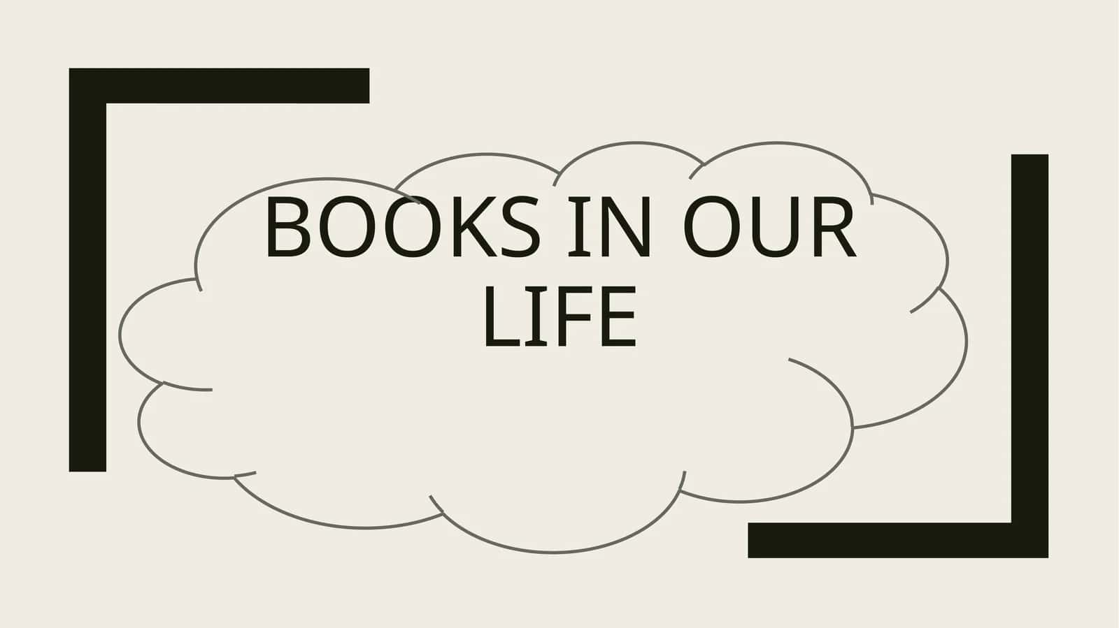 Books in our life 1