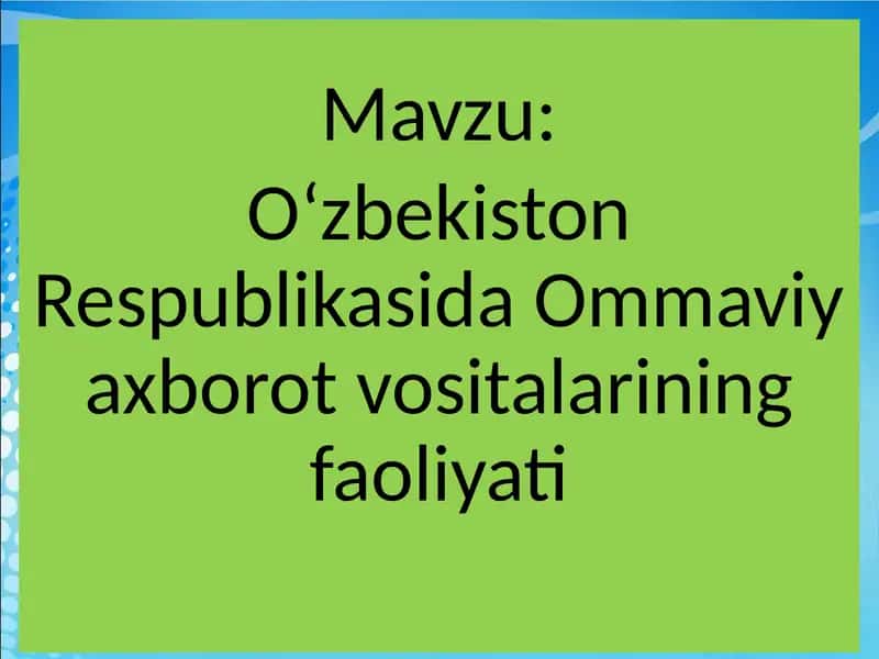 Ommaviy axborot vositalari faoliyati 1