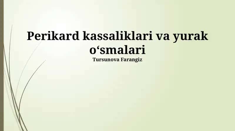 Perikard kassaliklari va yurak oʻsmalari 1