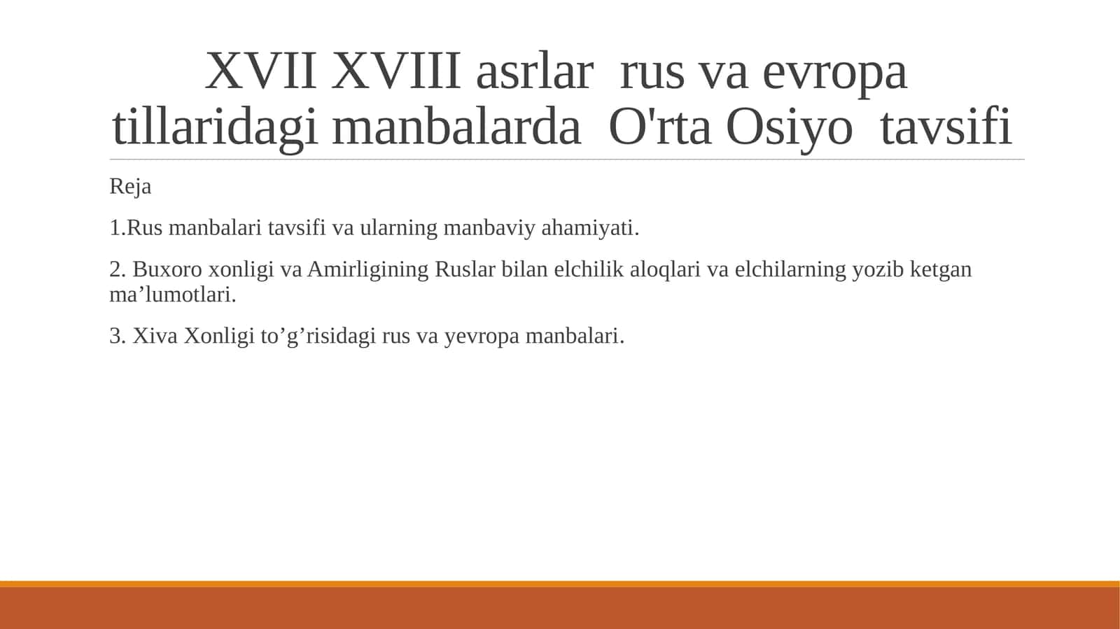 XVII XVIII asrlarrusvaevropatillaridagimanbalardaO'rtaOsiyotavsifi 1