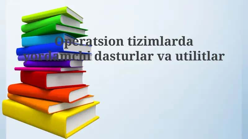 Operatsion tizim yordamchi dasturlari 1