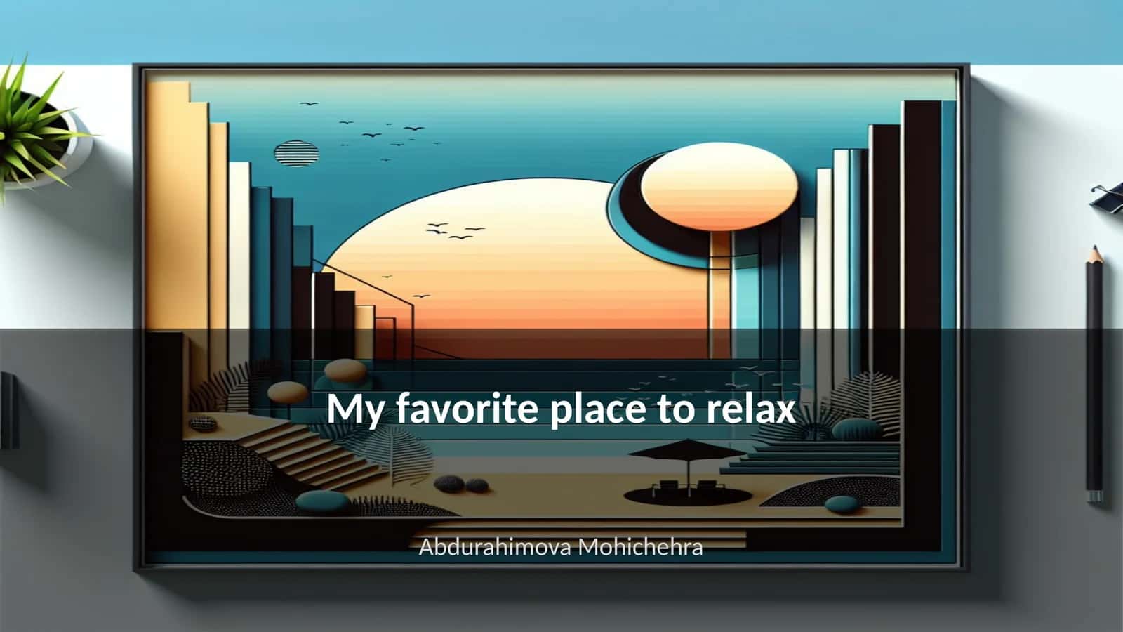 My favorite place to relax 1