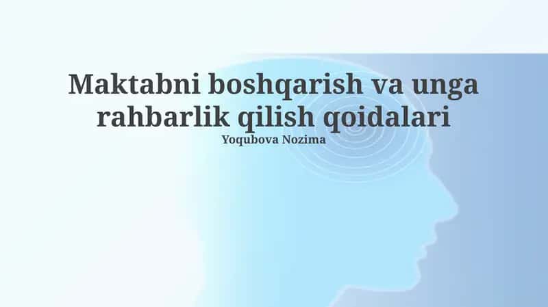 Maktabni boshqarish va unga rahbarlik qilish qoidalari 1