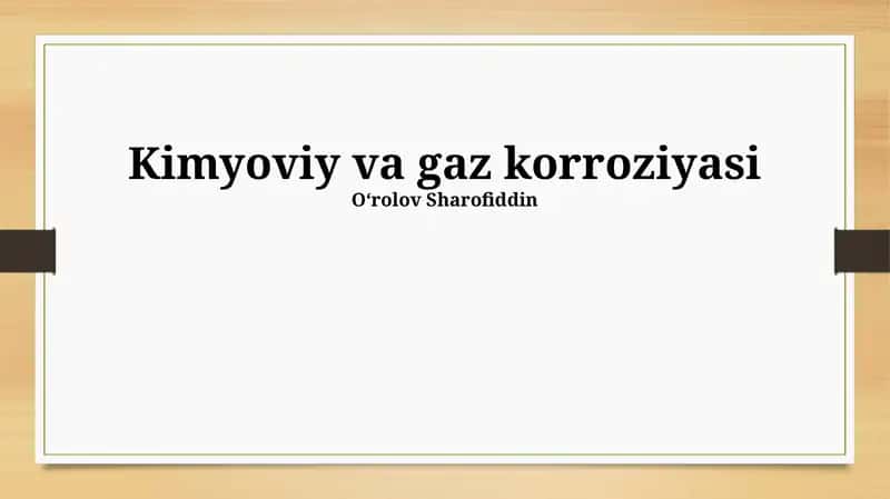 Kimyoviy va gaz korroziyasi 1