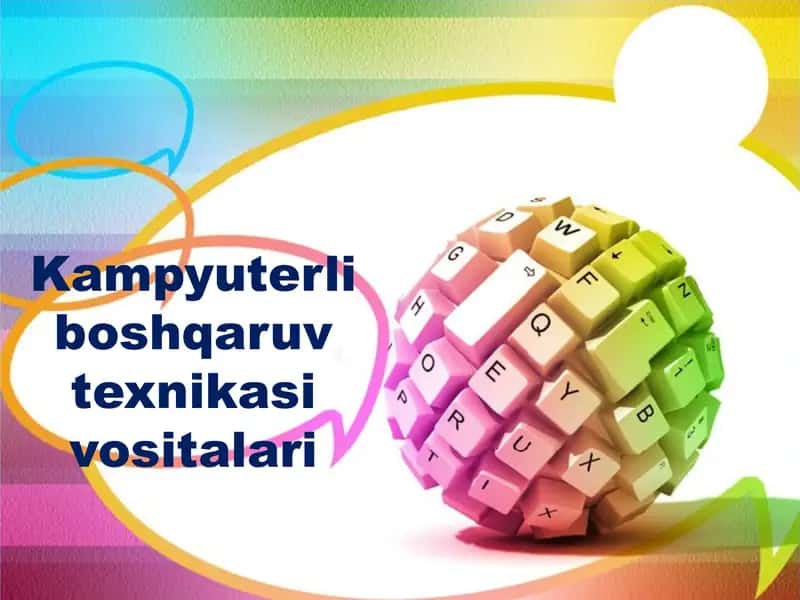 Kampyuterli boshqaruv texnikasi vositalari 1