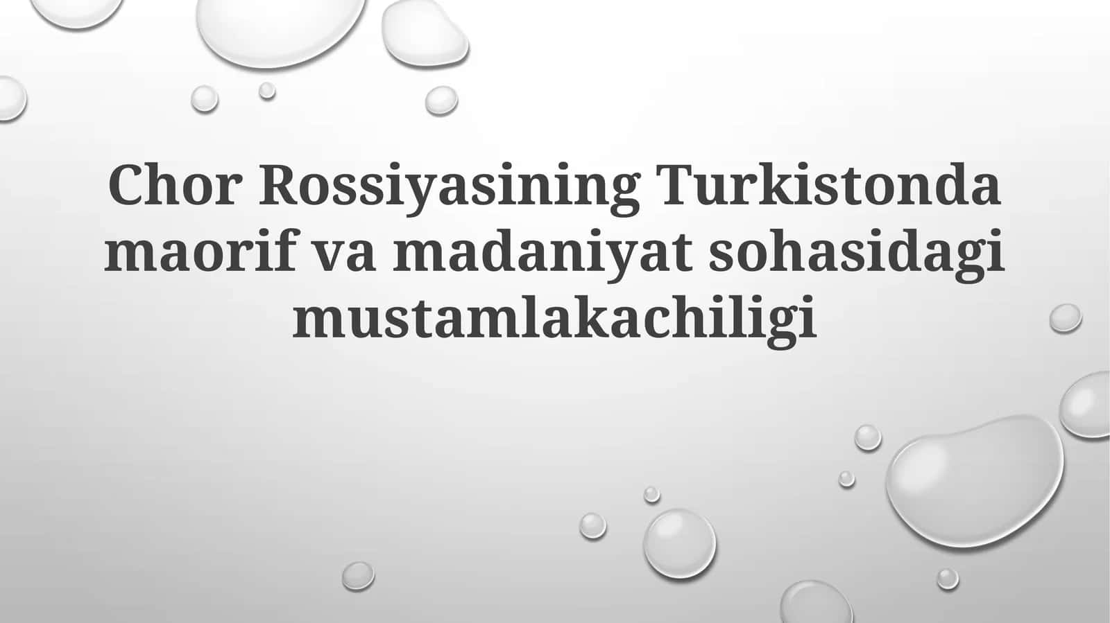 Turkistonda Ta'lim va Madaniyat sohasidagi Mustamlakachilik Siyosati 1