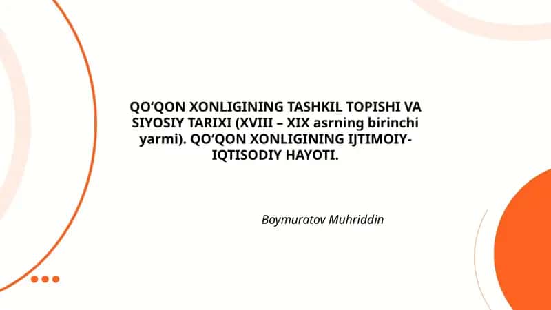 Qo'qon Xonligining Tashkil Topishi va Siyosiy Tarixi 1