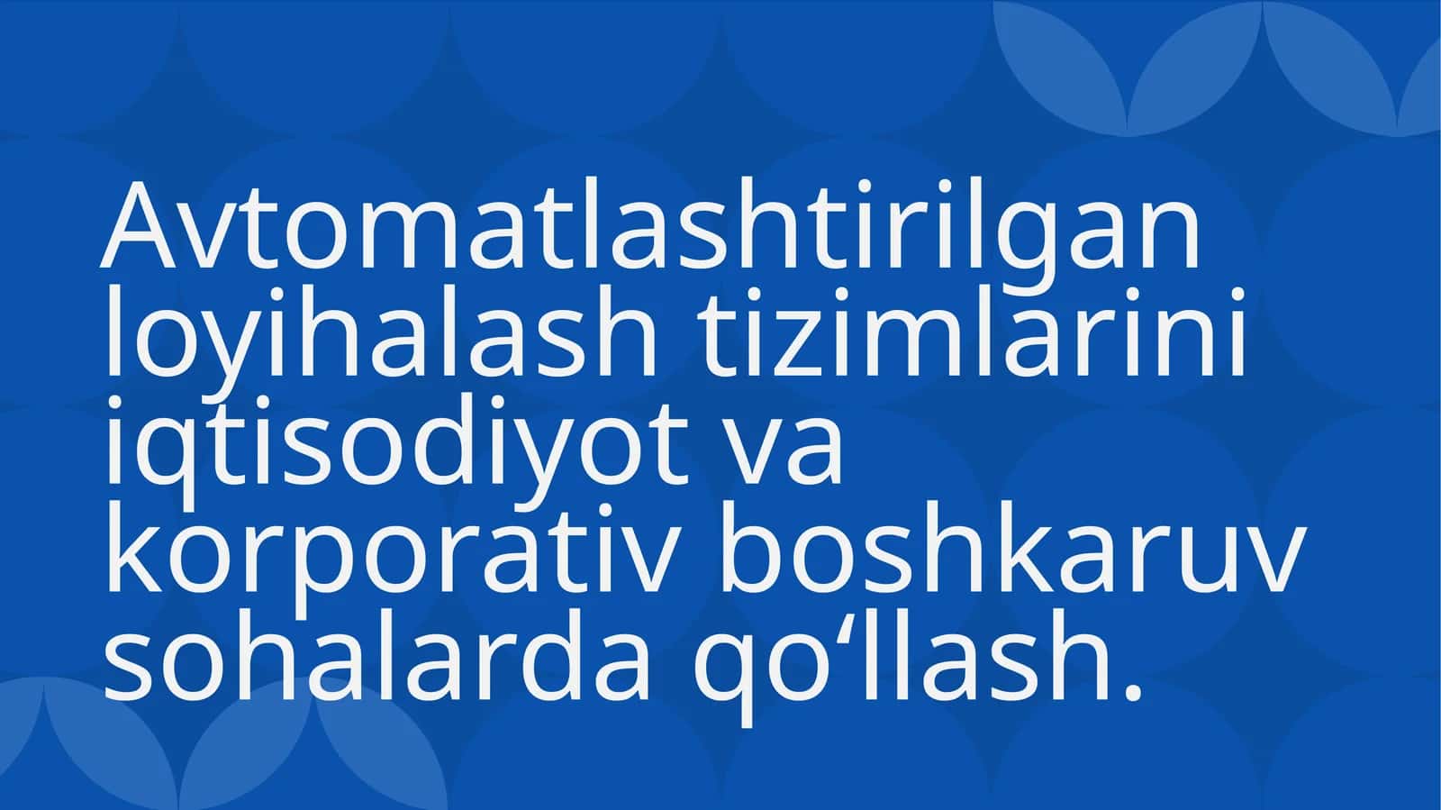 Automatlashtirilgan loyihalash tizimlari 1
