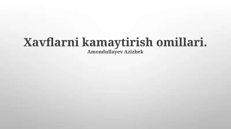 Xavflarni Kamaytirish Omillari 1