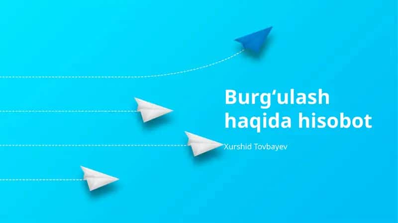 Burgʻulash haqida hisobot 1