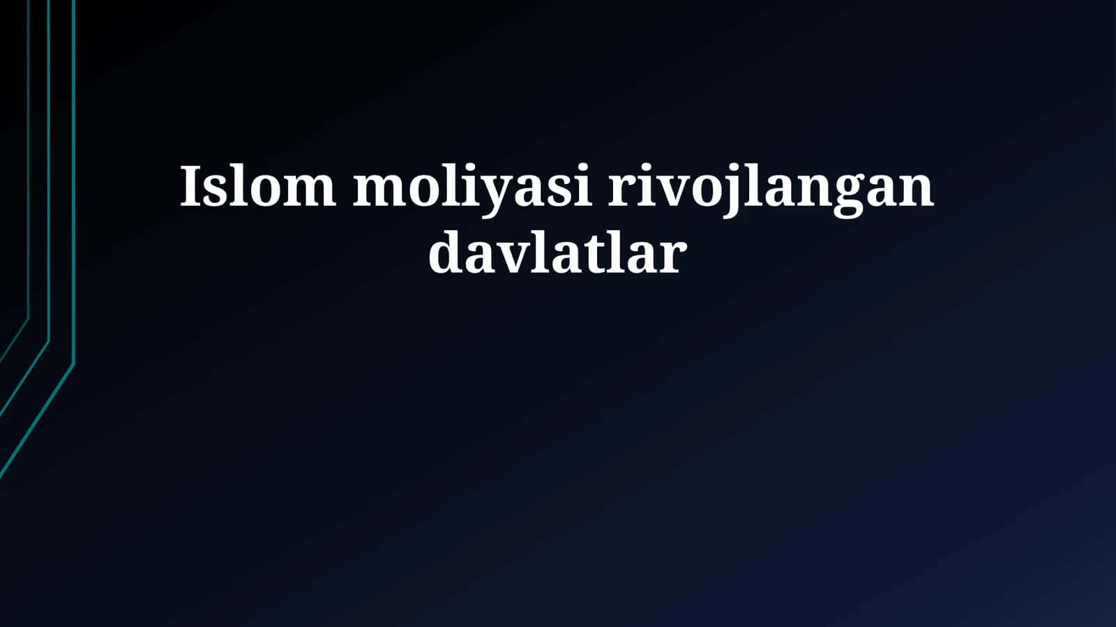 Islom moliyasi rivojlangan davlatlar 1