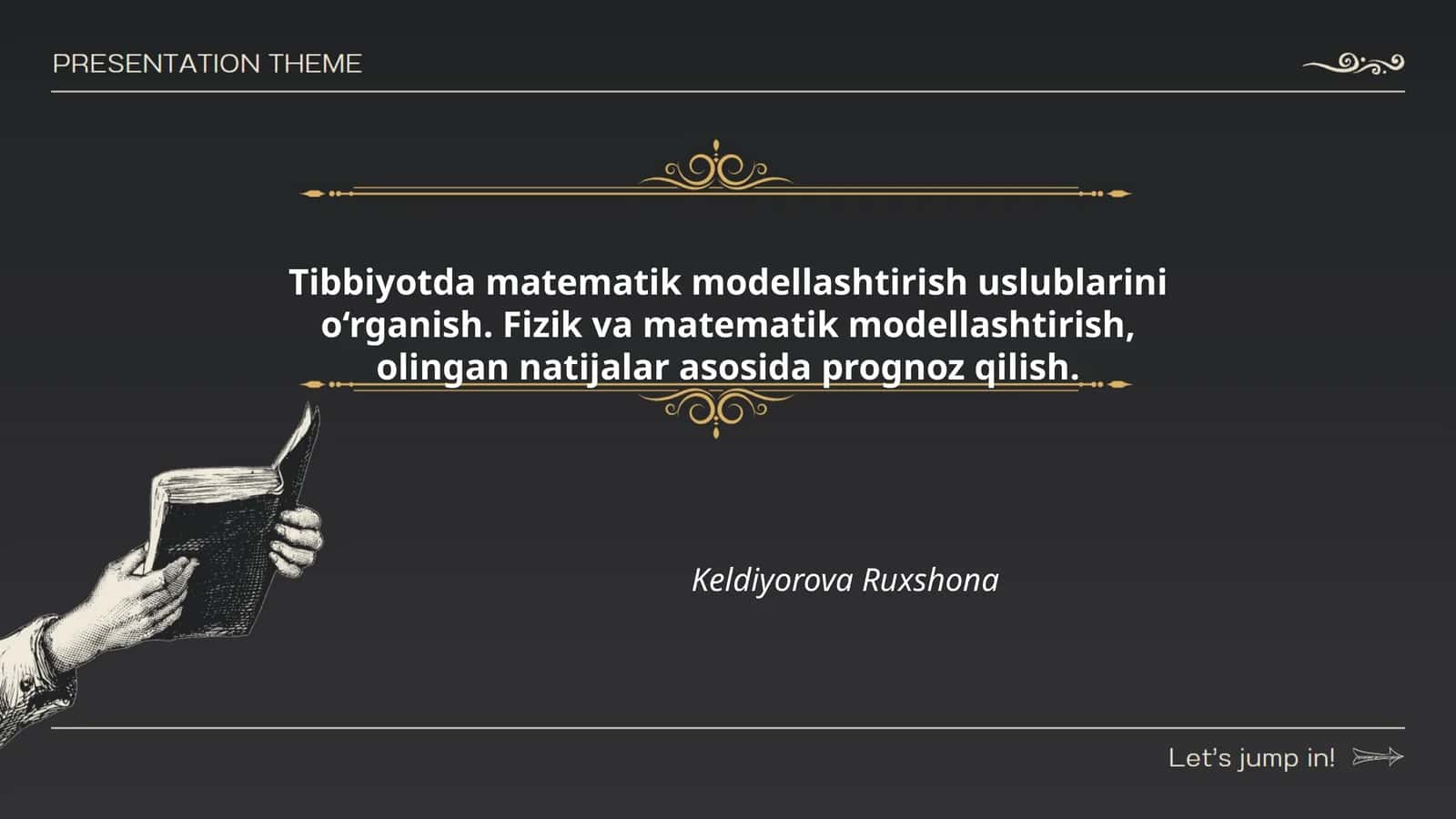 Tibbiyotda matematik modellashtirish uslublarini o‘rganish. Fizik va matematik modellashtirish, olingan natijalar asosida prognoz qilish 1