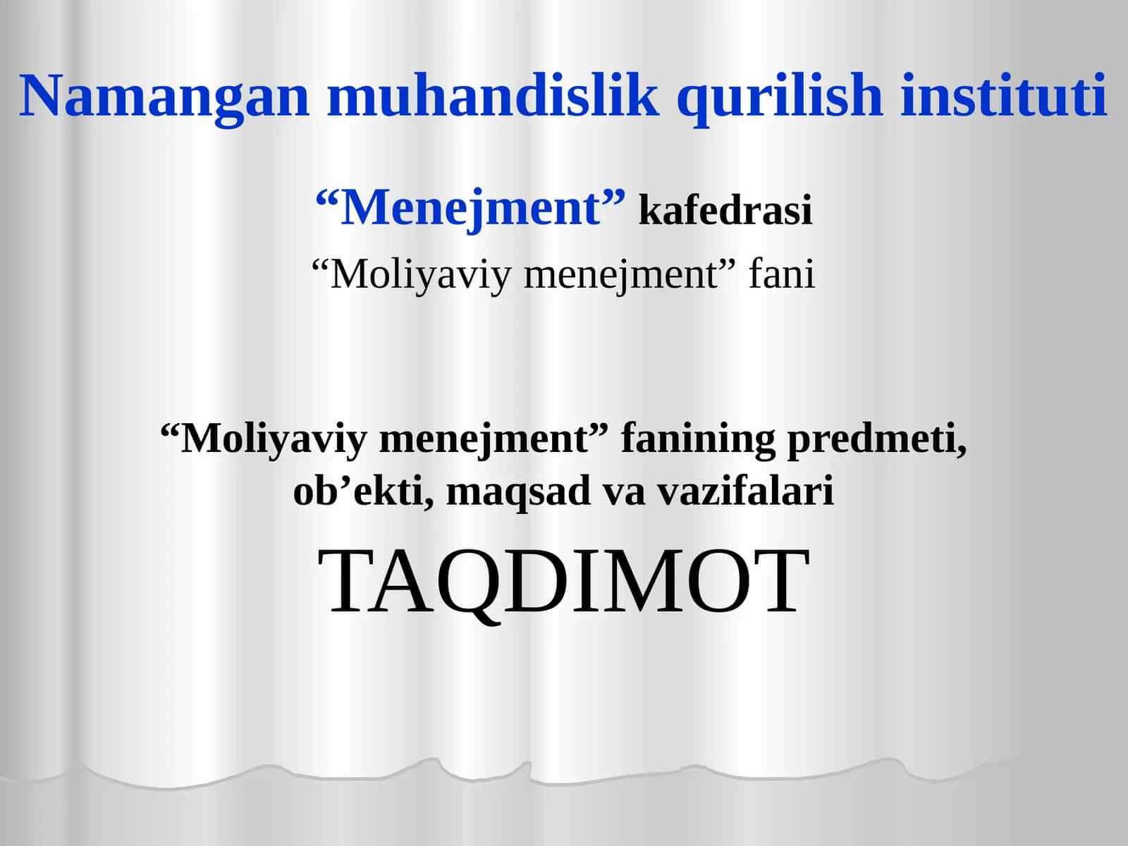 “Moliyaviy menejment” fanining predmeti, ob’ekti, maqsadi va vazifalari 1