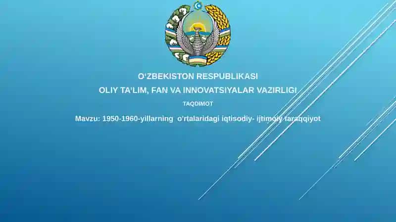 1950-1960-yillarningo'rtalaridagiiqtisodiy-ijtimoiytaraqqiyot