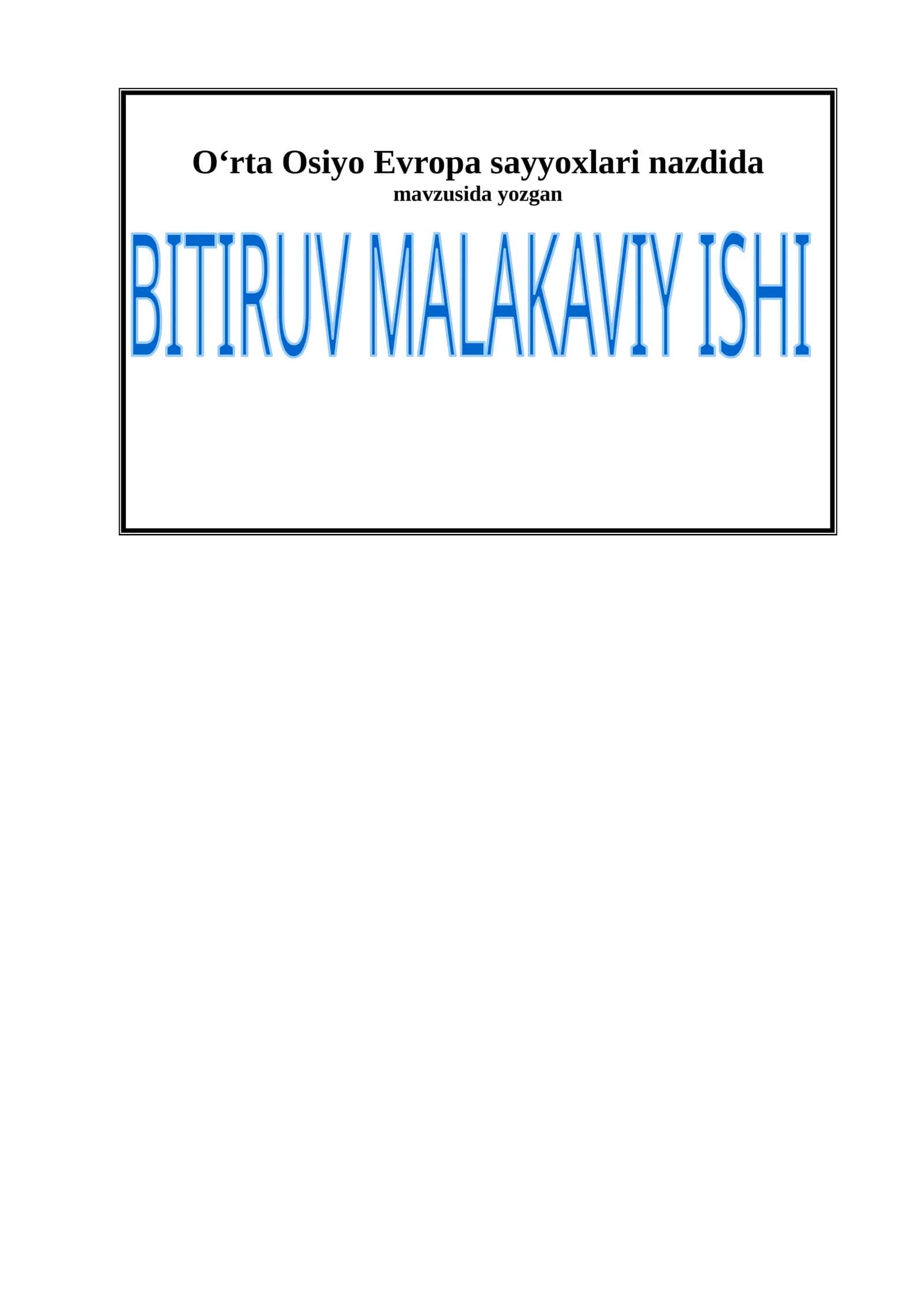 O‘rta Osiyo Evropa sayyoxlari nazdida BITIRUV MALAKAVIY ISHI 1