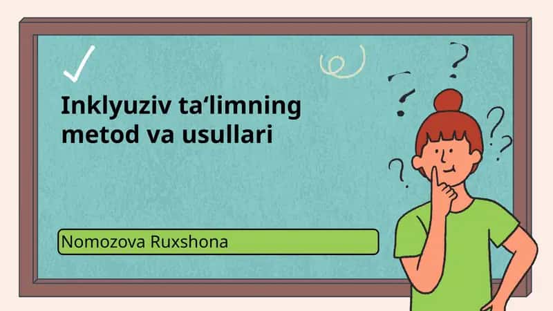 Inklyuziv ta‘limning metod va usullari 1