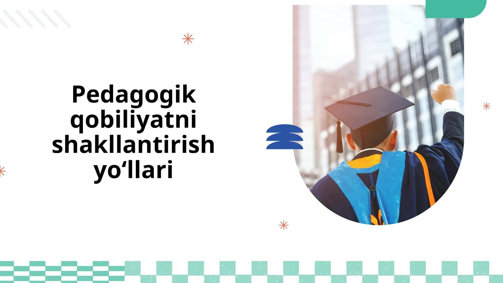 Pedagogik qobiliyatni shakllantirish yoʻllari 1