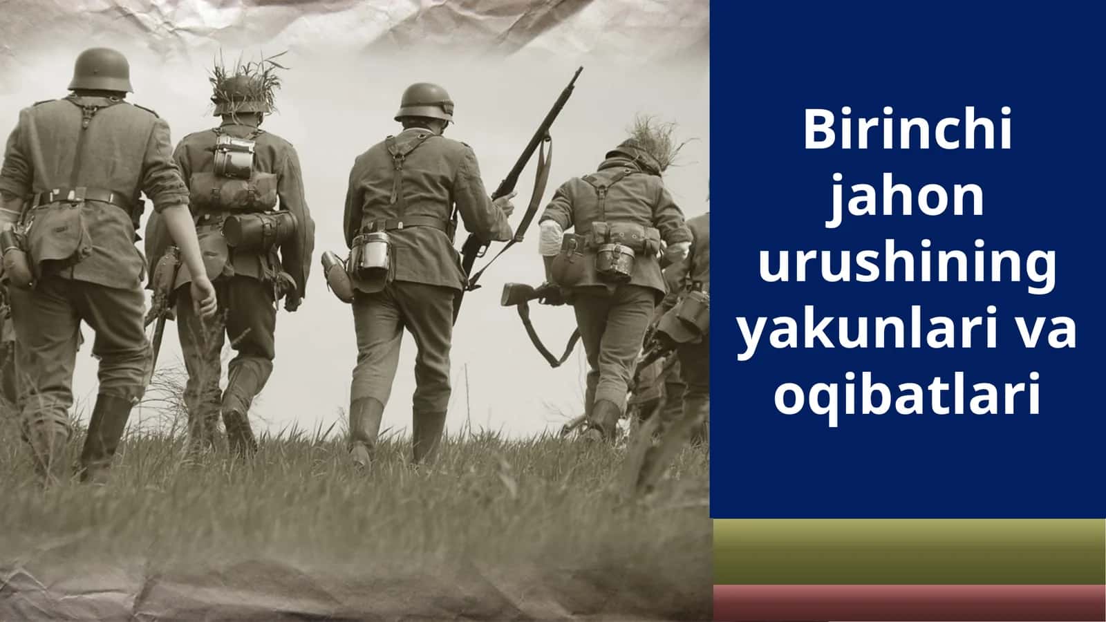 Birinchi jahon urushining yakunlari va oqibatlari 1