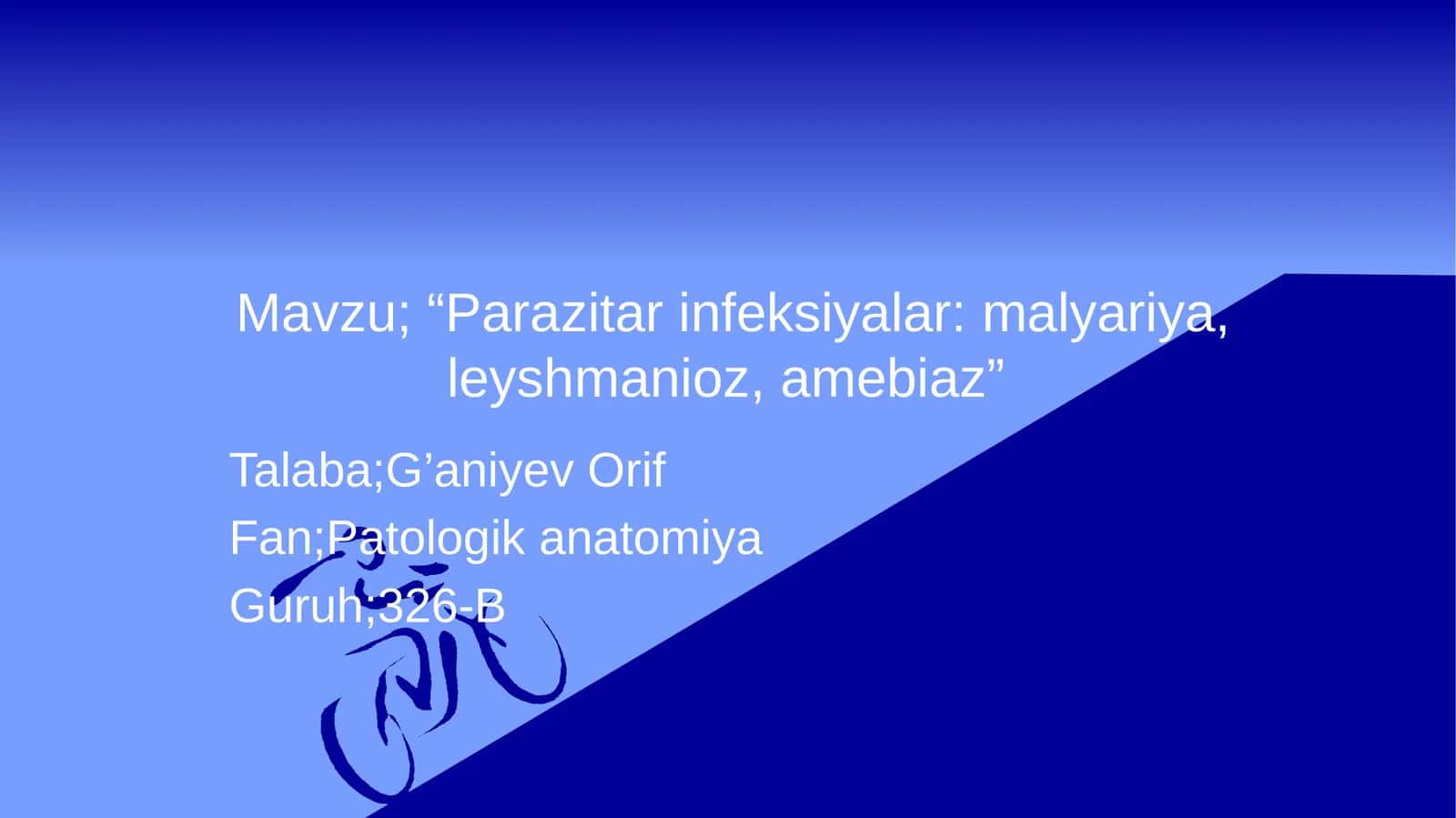 Parazitar infeksiyalar: malyariya, leyshmanioz, amebiaz 1