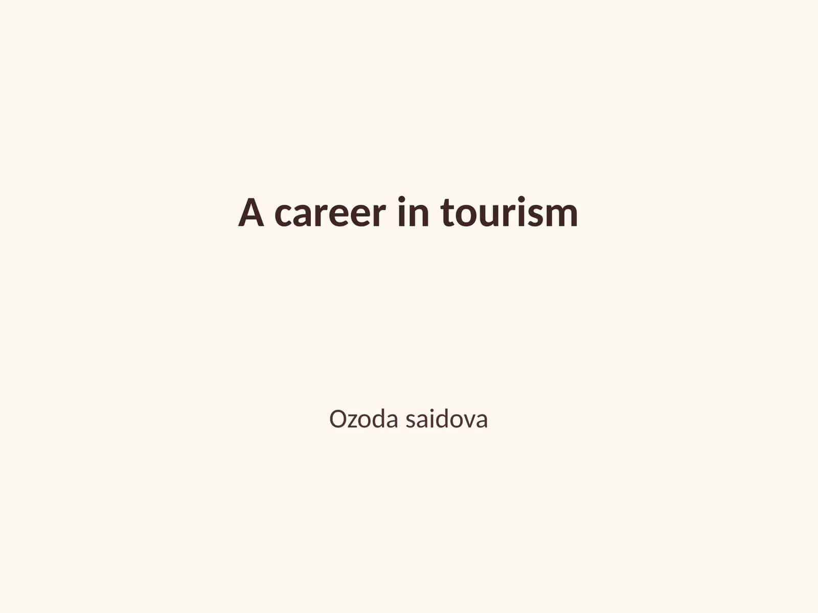 A career in tourism 1